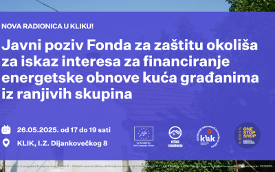 NAJAVA RADIONICE: Kako do 100% financiranja energetske obnove kuće za građane u riziku od energetskog siromaštva