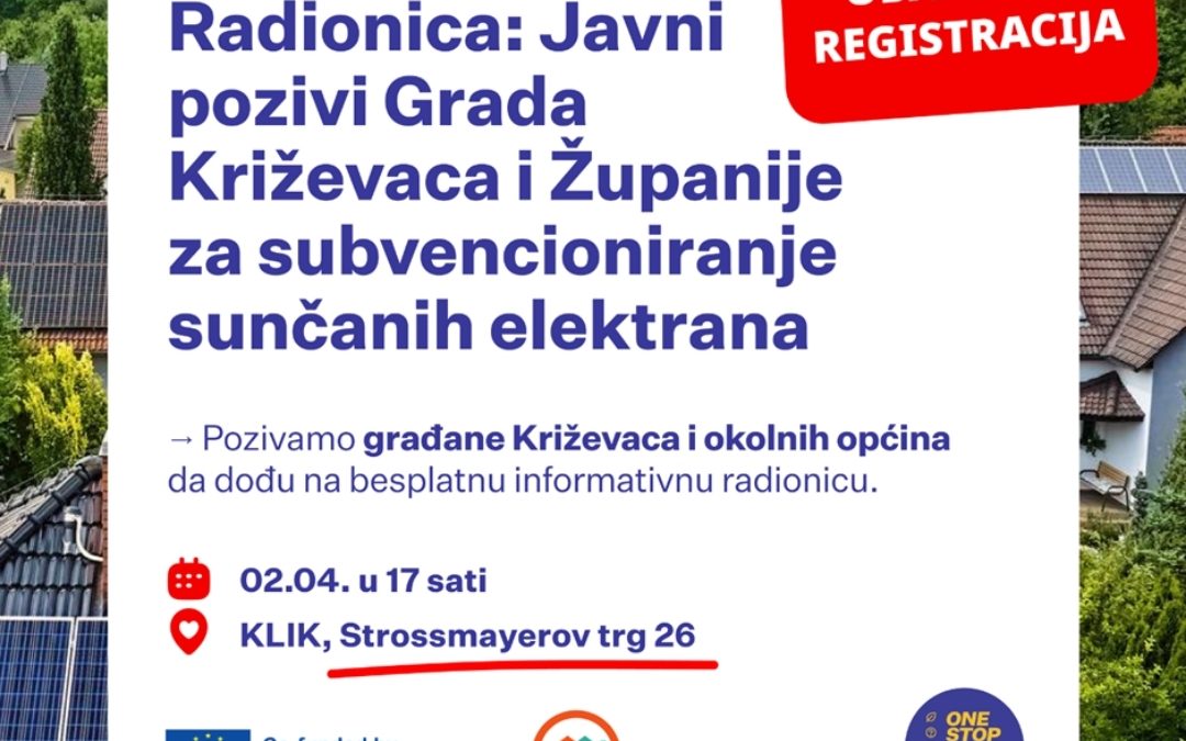 KLIK organizira radionicu o sufinanciranju sunčanih elektrana za građane – otvorena dva poziva  jedan od Grada Križevci i jedan od Koprivničko-križevačke županije